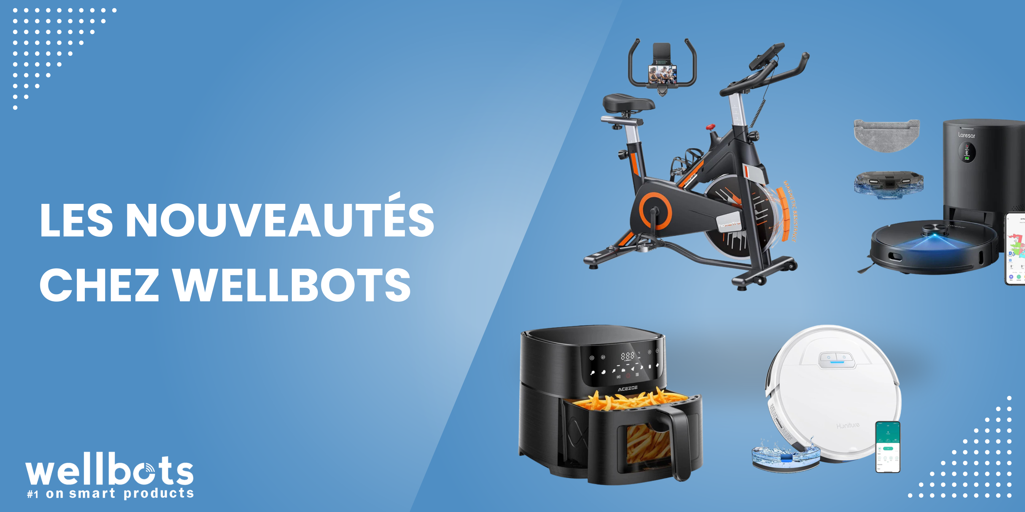 Les nouveautés de Wellbots